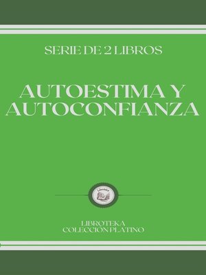 cover image of AUTOESTIMA Y AUTOCONFIANZA